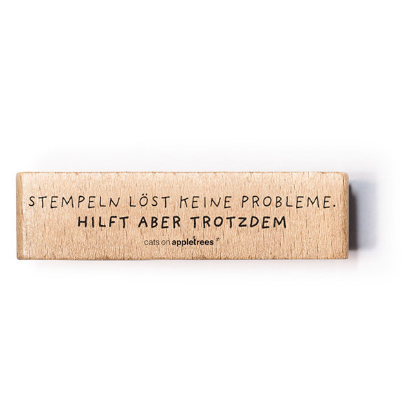 Stempeln löst keine Probleme