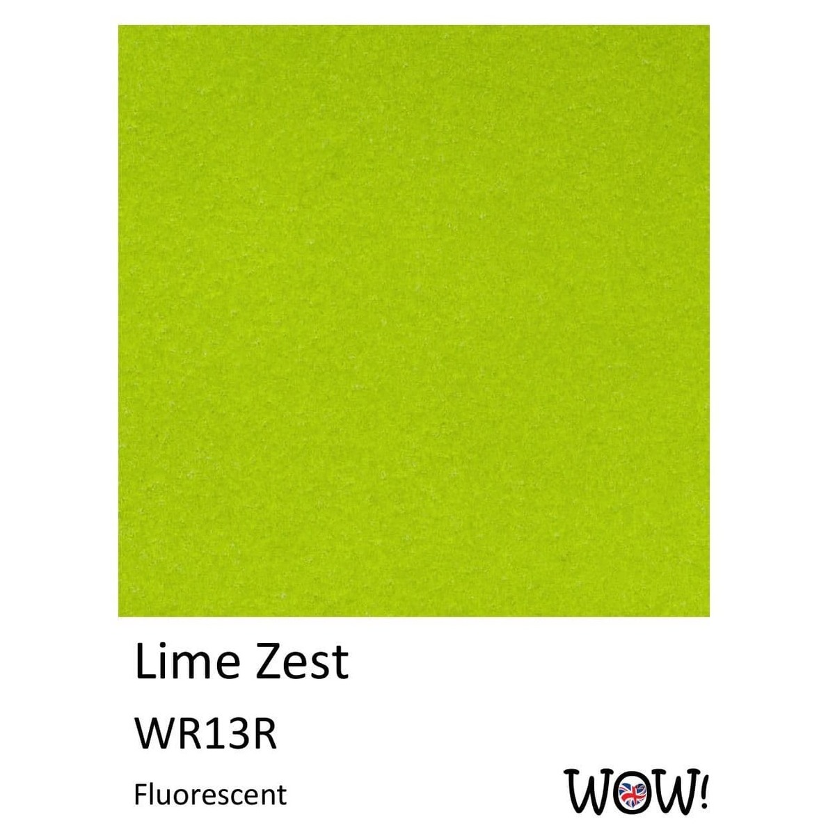 WOW! Fluorescent (O) Lime Zest